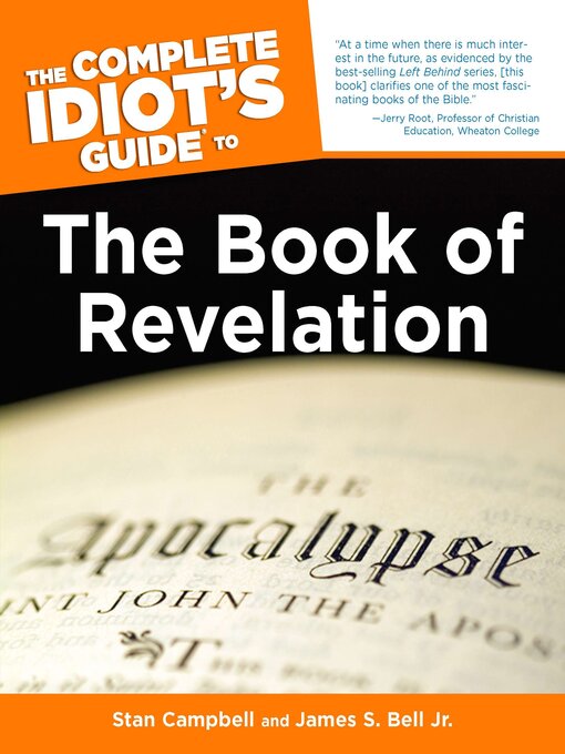 Title details for The Complete Idiot's Guide to the Book of Revelation by James S. Bell Jr. - Available